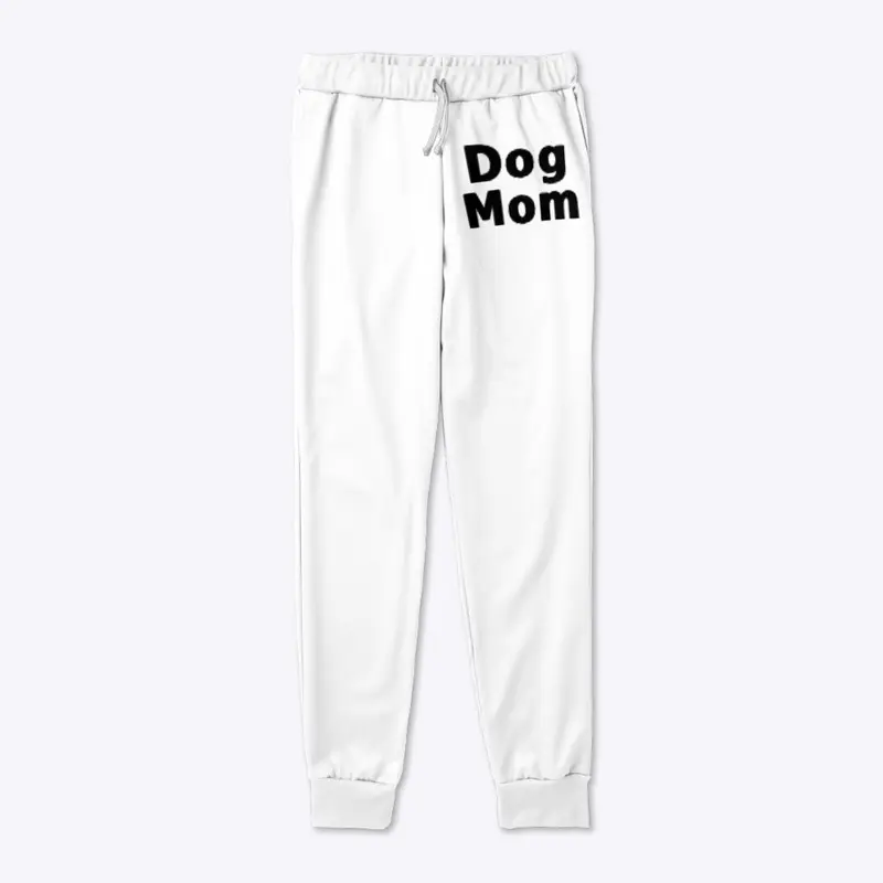 Dog Mom Sweats