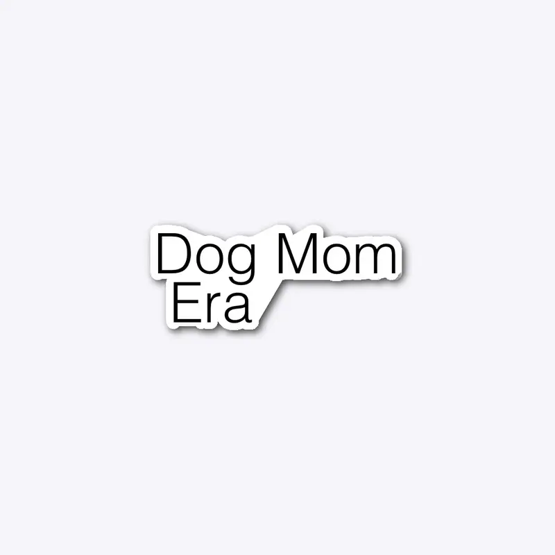 Dog mom sticker